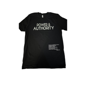 Power and Authority T-Shirt